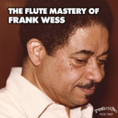 Cover art for The Flute Mastery of Frank Wess by Frank Wess