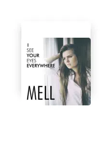 Listen to Mell, watch music videos, read bio, see tour dates & more!