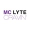 Cravin' - MC Lyte lyrics