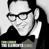 Cover art for The Elements (Live) by Tom Lehrer