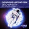 Zero Gravity (Arisen Flame Remix) - Photographer & Abstract Vision lyrics