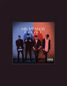 Listen to Mr Meanor, watch music videos, read bio, see tour dates & more!