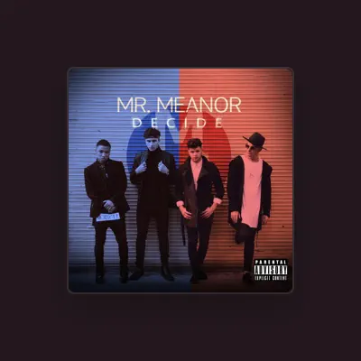 Listen to Mr Meanor, watch music videos, read bio, see tour dates & more!