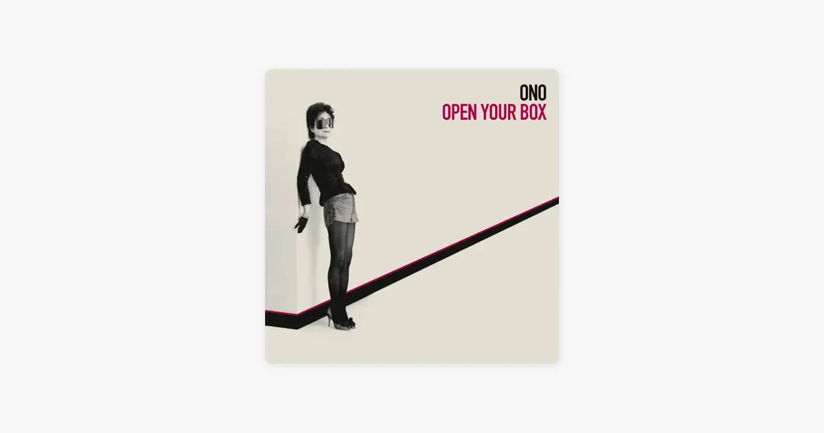 オノ・ヨーコのOpen Your Box - Apple Music Classical