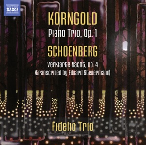 Korngold: Piano Trio - Schoenberg: Verklärte Nacht