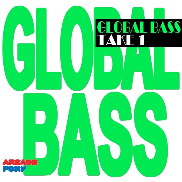 Global Bass Take 1 - Single