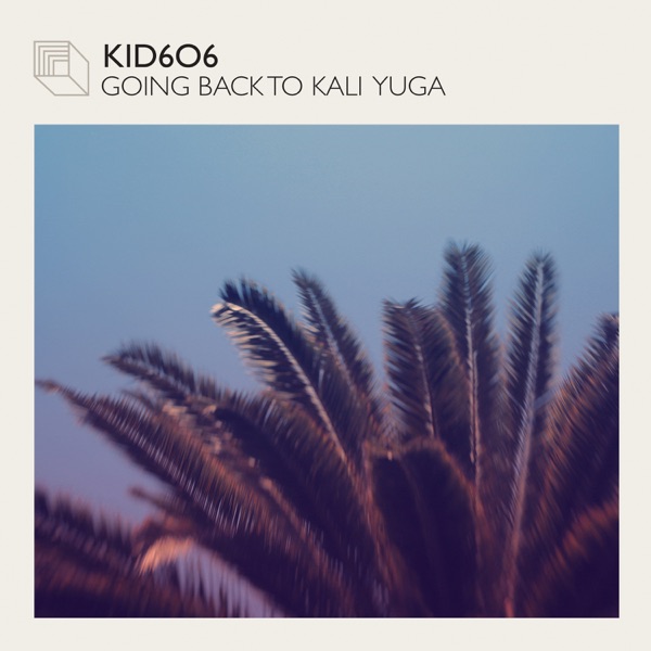 Going Back To Kali Yuga - EP