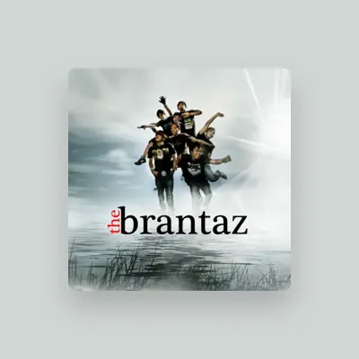 Listen to The Brantaz, watch music videos, read bio, see tour dates & more!