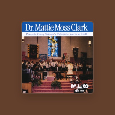 Listen to Dr. Mattie Moss Clark, watch music videos, read bio, see tour dates & more!