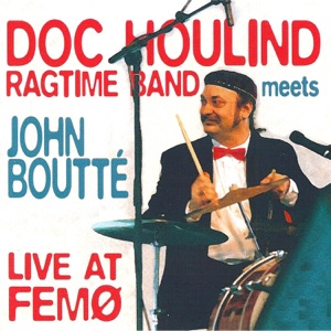 Doc Houlind Ragtime Band Meets John Boutté (Live)