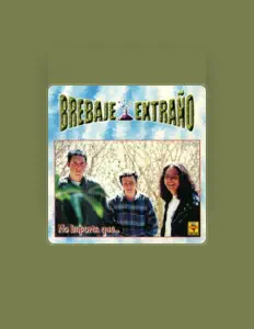 收听 Brebaje Extraño、观看音乐视频、阅读小传、查看巡演日期等 ！