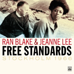 Ran Blake & Jeanne Lee. "Free Standards" Stockholm 1966