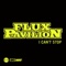 I Can't Stop - Flux Pavilion lyrics