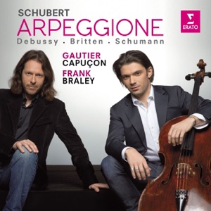 Schubert: Arpeggione Sonata - Schumann: 5 Stücke im Volkston - Debussy & Britten: Cello Sonatas