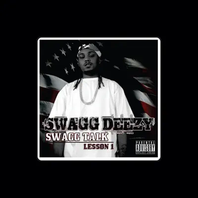 Listen to Swagg Deezy, watch music videos, read bio, see tour dates & more!