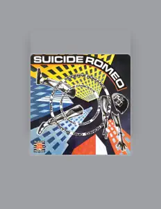 Écoutez Suicide Romeo, regardez des vidéoclips, lisez la biographie, consultez les dates de tournée et plus encore !