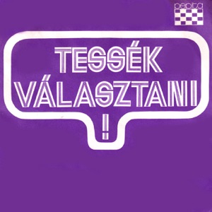 Tessék választani!: Gyere, gyere gyorsan - Ez a dal lesz az üzenet (Hungaroton Classics) - Single