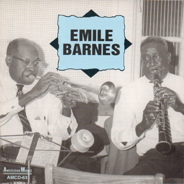 Emile Barnes (feat. Eddie Morris, Joseph "Fan" Bourgeau & Henry Revel)