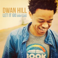 Let It Go (feat. Jonny Lang) - Single - Dwan Hill