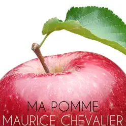 Ma Pomme - Single - Maurice Chevalier