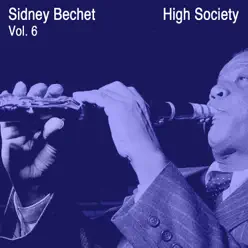 High Society, Vol. 6 - Sidney Bechet