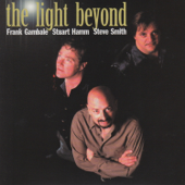The Light Beyond - Steve Smith, Frank Gambale & Stuart Hamm
