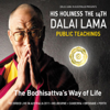 Public Teachings: The Bodhisattva's Way of Life (Session No 4) - His Holiness the Dalai Lama