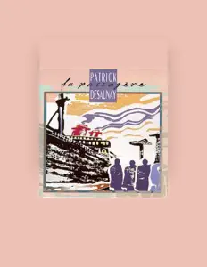 Listen to Patrick Desaunay, watch music videos, read bio, see tour dates & more!