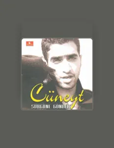 Cüneyt: песни, клипы, биография, даты выступлений и многое другое.