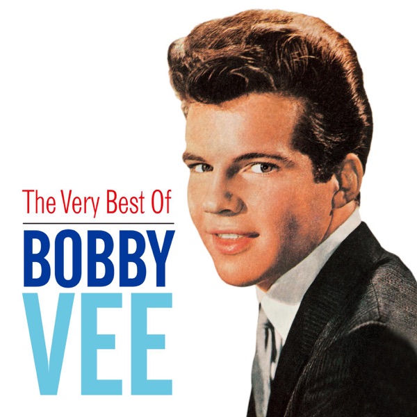 Bobby Vee - Take Good Care Of My Baby