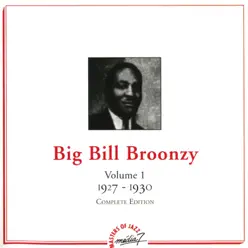 Vol. 1 (1927-1930) - Big Bill Broonzy