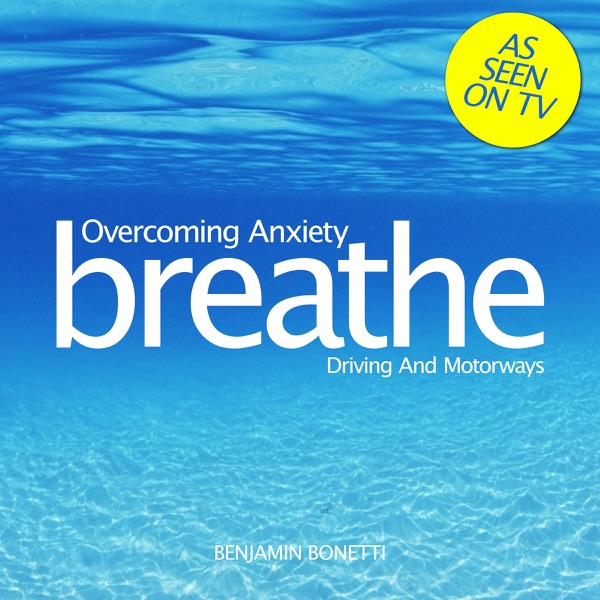 Breathe - Overcoming Anxiety: Driving and Motorways: Mindfulness Meditation cover