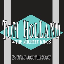 Tom Holland & The Shuffle Kings - Look Here Baby