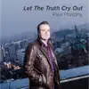 Stream & download Let the Truth Cry Out - EP