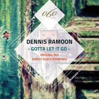 Gotta Let It Go - Single - Dennis Ramoon