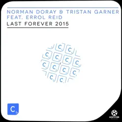 Last Forever 2015 (Remixes) - Single - Tristan Garner Last Forever 2015 (Remixes) - Single - Tristan Garner