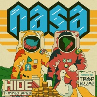 Hide (Tropkillaz Remix) [feat. Aynzli Jones] - N.A.S.A.