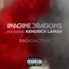 Radioactive (feat. Kendrick Lamar) - Single, 2014