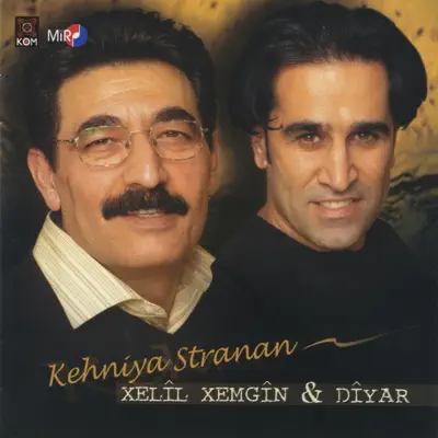 Ascolta 'Kehnîya Stranan' di Xelil Xemgin & Diyar