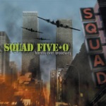 Squad Five-O - Don't Look Back