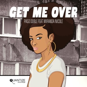 Get Me Over (feat. Miranda Nicole) [Paso's Jazzy Touch Mix]