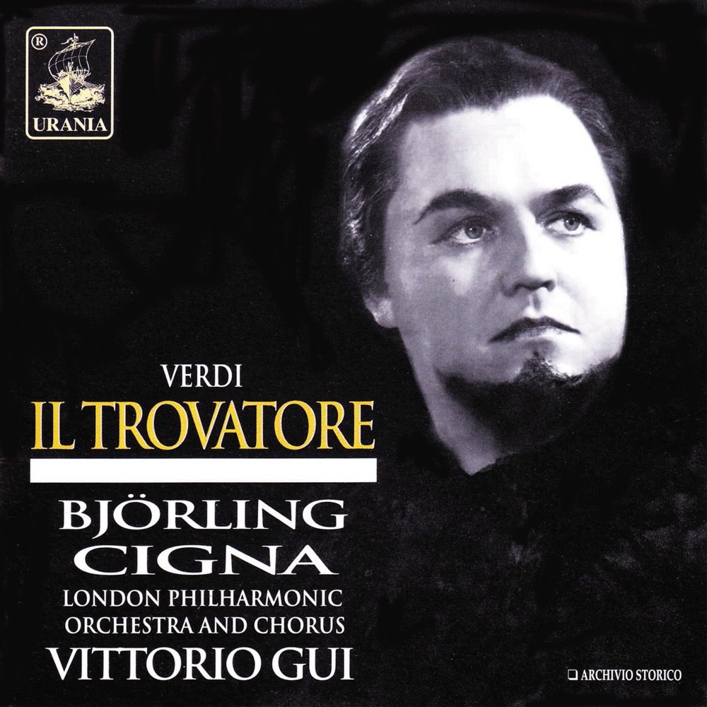 Обложка альбома «Verdi: Il Trovatore» — London Philharmonic Orchestra, Vittorio Gui, Jussi Björling & Gina Cigna