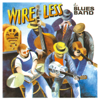 Wire Less (Live) - The Blues Band