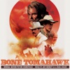 Bone Tomahawk (Original Motion Picture Soundtrack)