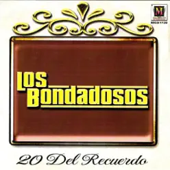 20 Del Recuerdo - Los Bondadosos