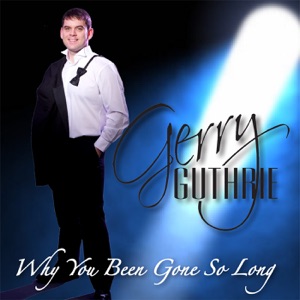 Gerry Guthrie - Why You Been Gone So Long - Line Dance Musik