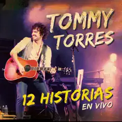 12 Historias (En Vivo) - Tommy Torres