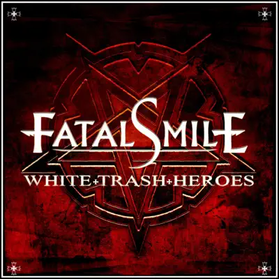 White Trash Heroes - Single - Fatal Smile