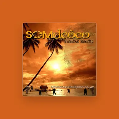 Listen to Somdcôco, watch music videos, read bio, see tour dates & more!