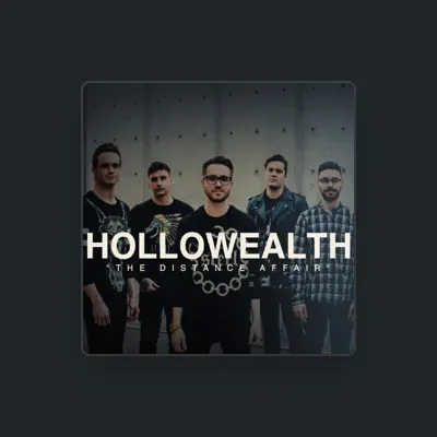 Listen to Hollowealth, watch music videos, read bio, see tour dates & more!